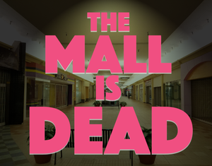 play The Mall Is Dead