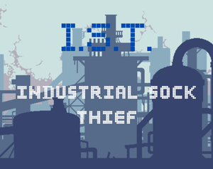 play I.S.T.(Industrial Sock Thief)