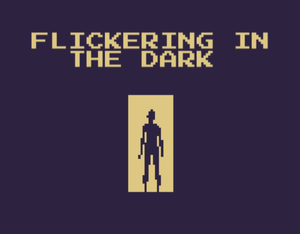 play Flickering In The Dark