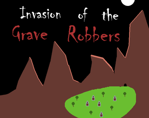play Invasion Of The Grave Robbers