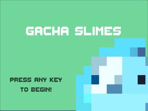 play Gacha Slimes