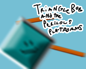 play Triangle Bob And The Perilous Platforms