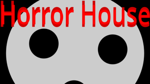 play Horror House