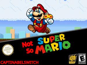play Not So Super Mario