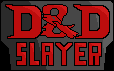 play D&D Slayer