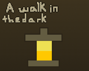 A Walk In The Dark