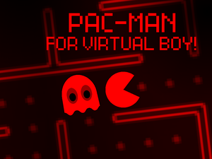 play Pac-Man For Virtual Boy!