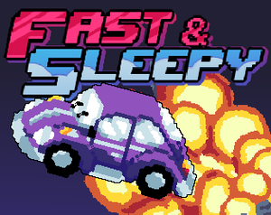 play Fast & Sleepy