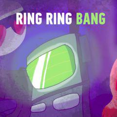play Ring Ring Bang