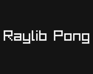 play Raylib Pong