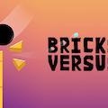 Bricks Versus