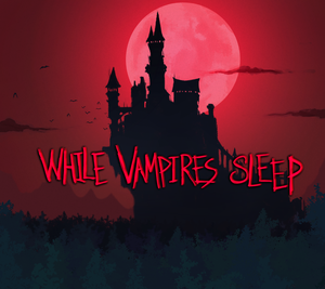 play While Vampires Sleep