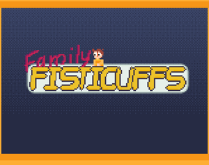 play Family Fisticuffs - Lojam 2022