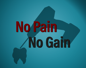 play No Pain No Gain