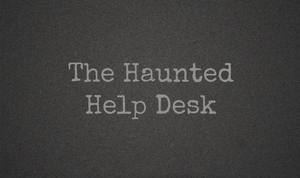 play The Haunted Help Desk
