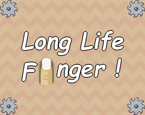 play Long Life Finger !