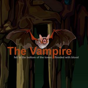 play The Vampire Fell To The Bottom Of The Tower, Flooded With Blood