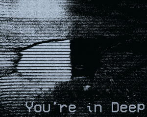 play You'Re In Deep