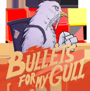 play Bullets For My Gull