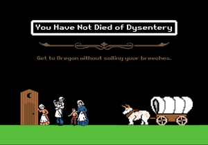 play You Have Not Died Of Dysentery