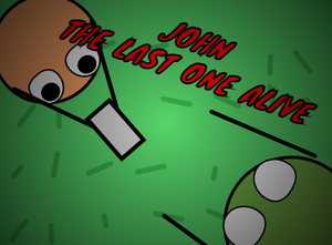 play John-The Last One Alive