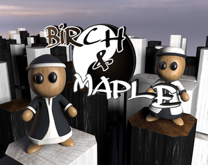 play Birch & Maple