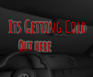 play Its Getting Cold Out Here...