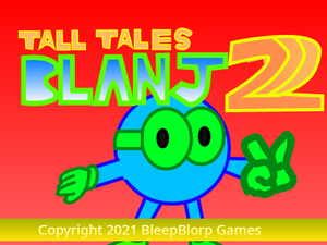 play Tall Tales Blanj 2