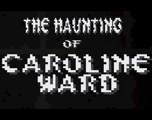 play The Haunting Of Caroline Ward
