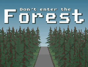 Don'T Enter The Forest!