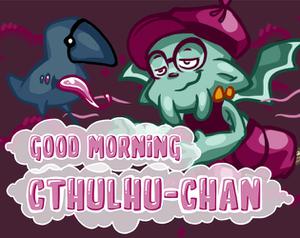 play Good Morning Cthulhu-Chan