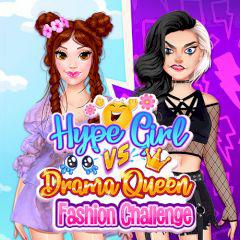 play Hype Girl Vs Drama Queen Fashion Challenge