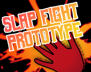 Slap Fight Prototype