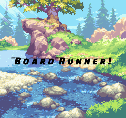play Board Runner!