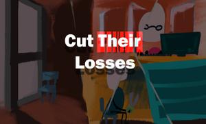 play Cut Their Losses