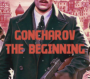 Goncharov - The Beginning