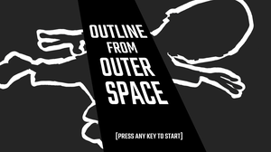 play Outline From Outer Space