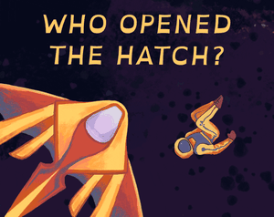 play Who Opened The Hatch?