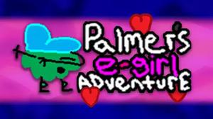 play Palmer'S E-Girl Adventure