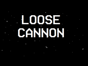 Loose Cannon