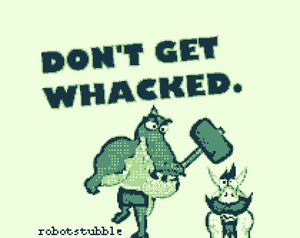 Don'T Get Whacked