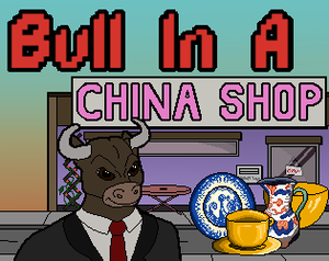 play Bull In A China Shop