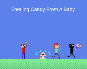 play Stealing Candy From A Baby