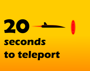 20 Seconds To Teleport