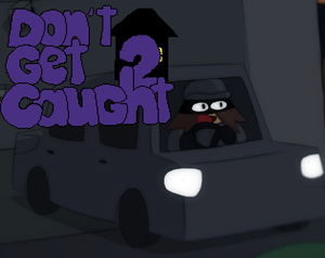 play Don'T Get Caught 2