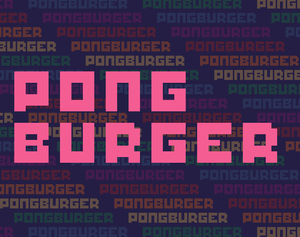 play Pongburger