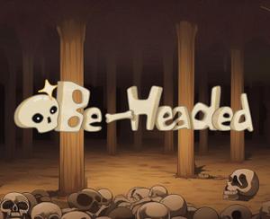 play Be-Headed