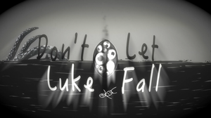 Don'T Let Luke Fall