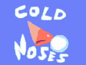 play Cold Noses