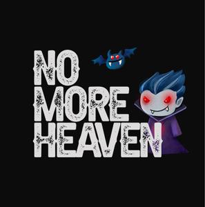 play No More Heaven!
